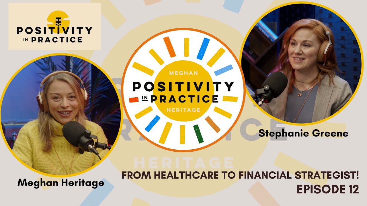 From Healthcare to Financial Strategist! - Stephanie Greene | Episode 12