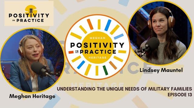 "Understanding the Unique Needs of Military Families" - Lindsey Mauntel | Episode 13