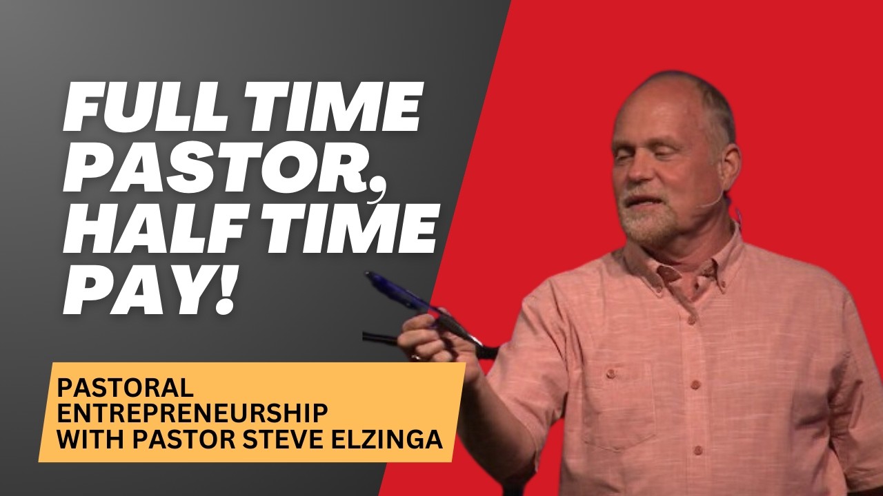 Episode 18: Is Pastoring a part-time job? Steve Elzinga
