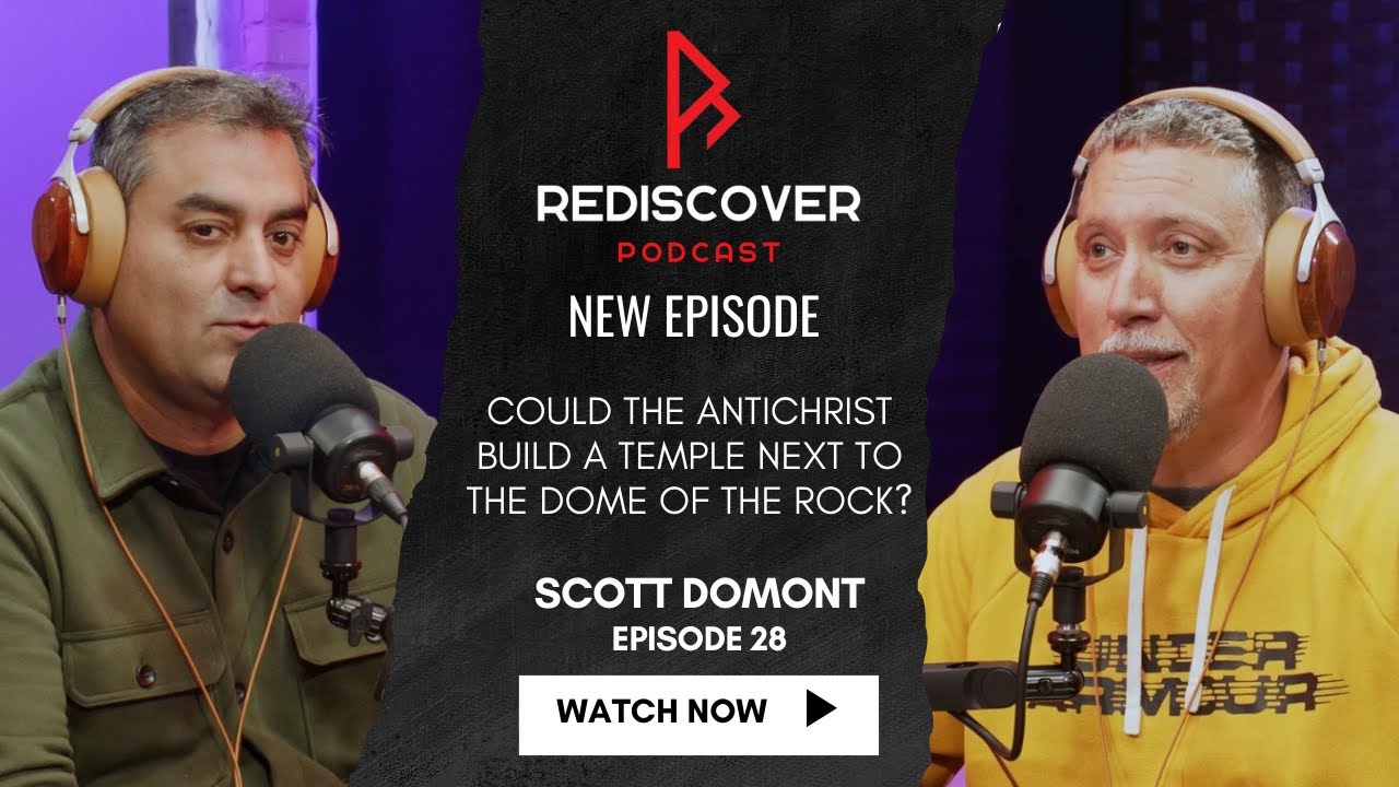Episode 28: Is the Third Temple Closer to Reality Than We Think? - Scott Domont